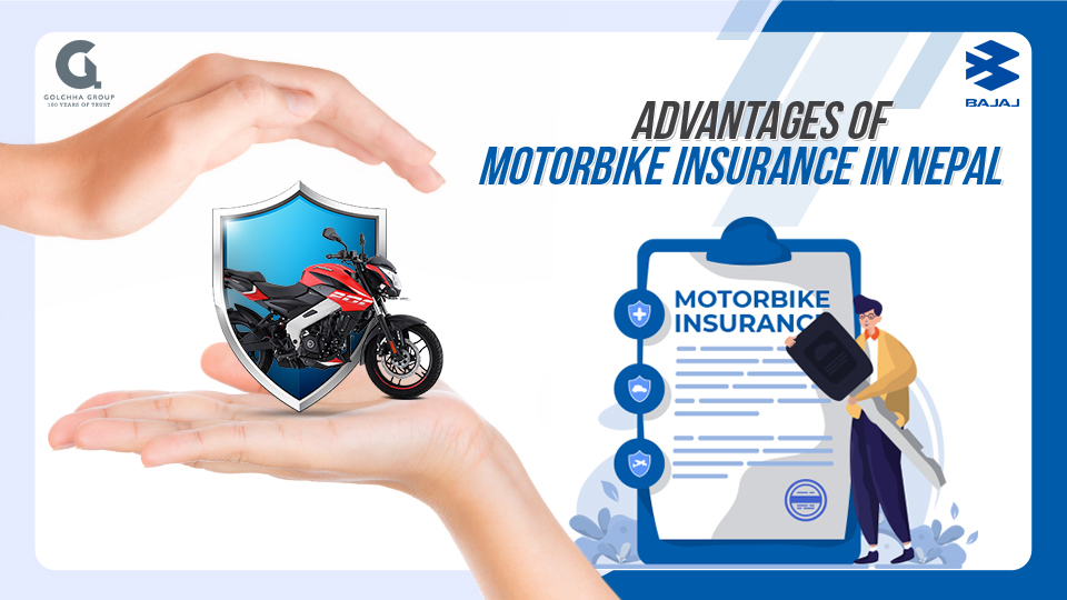 Advantages of Motorbike Insurance in Nepal